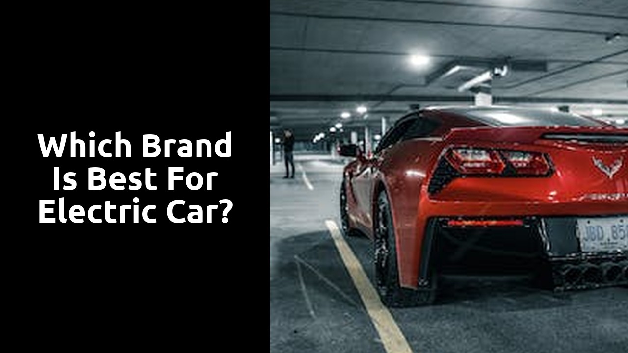 Which brand is best for electric car?