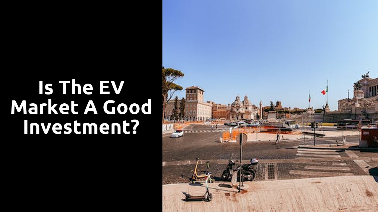 Is the EV market a good investment?