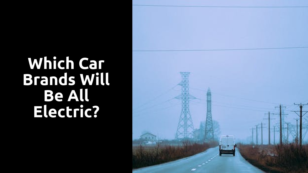Which car brands will be all electric?