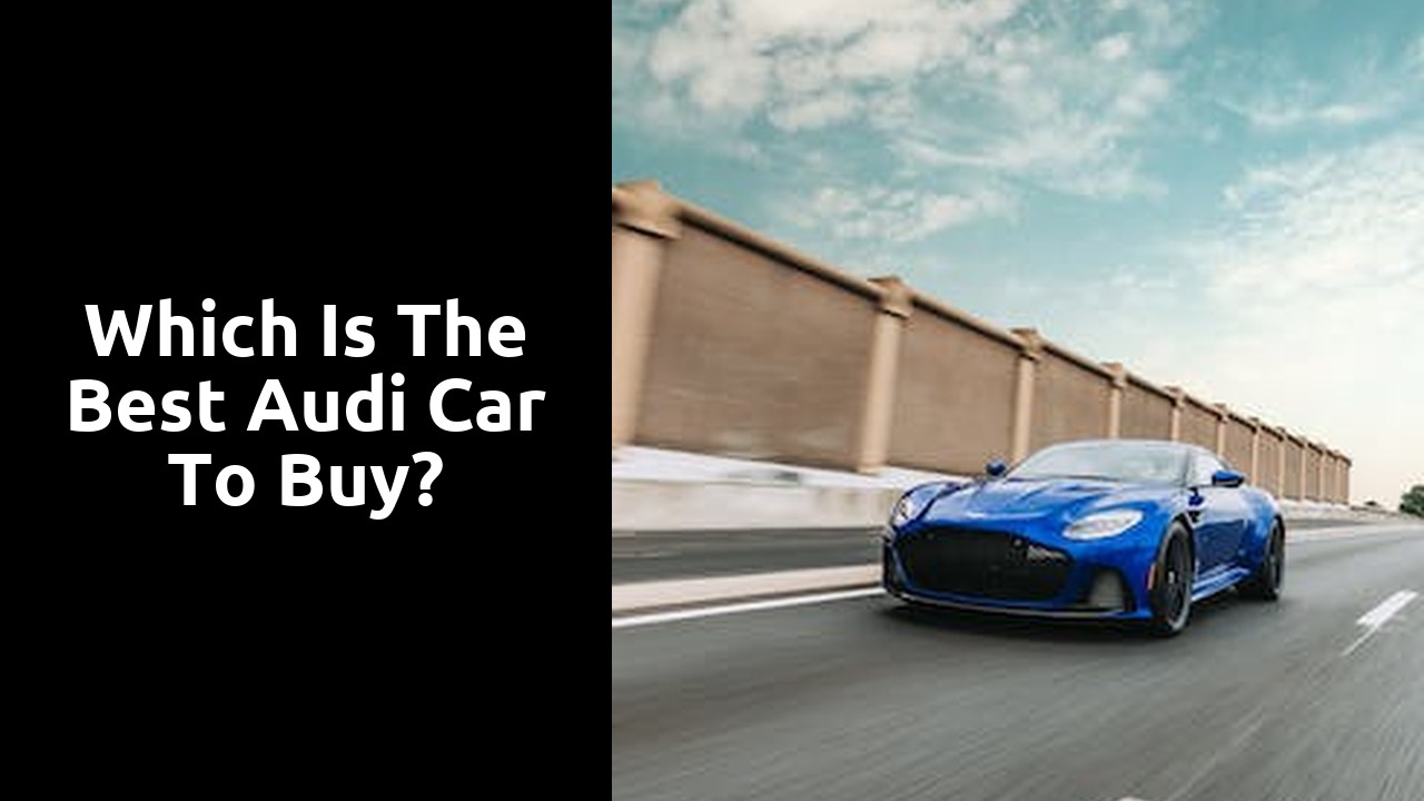 Which is the best Audi car to buy?