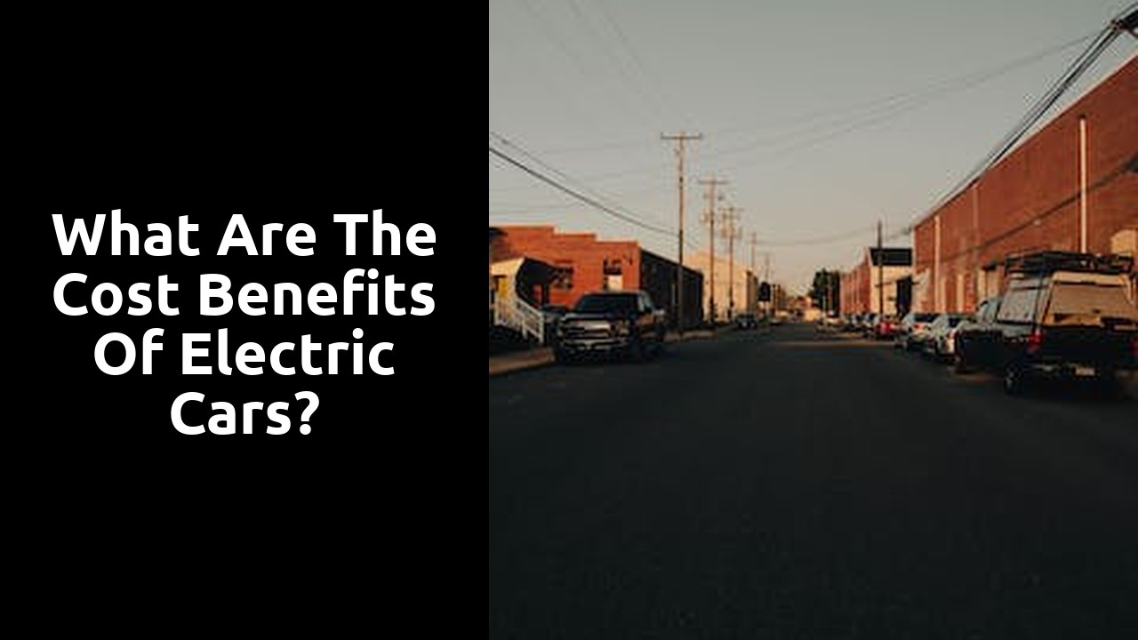 What are the cost benefits of electric cars?